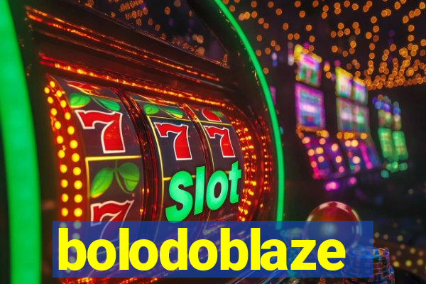 bolodoblaze