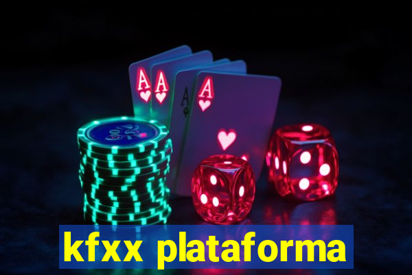kfxx plataforma