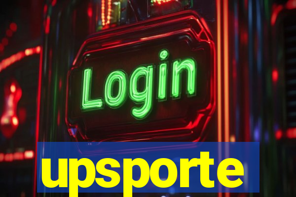 upsporte