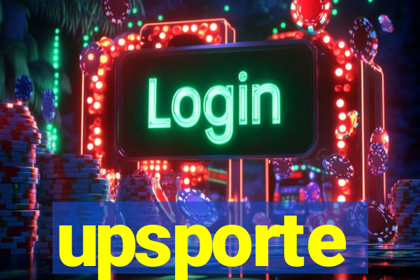 upsporte