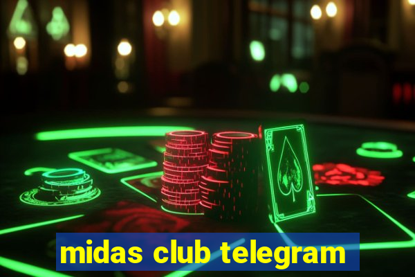 midas club telegram