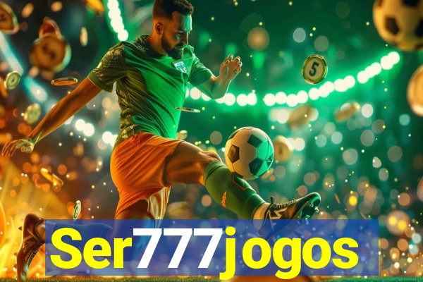 Ser777jogos