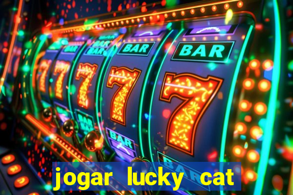 jogar lucky cat modo demo