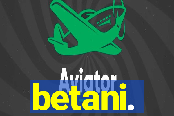 betani.