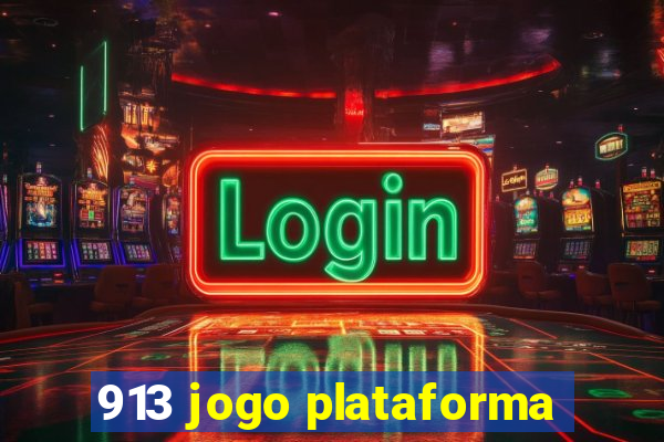 913 jogo plataforma