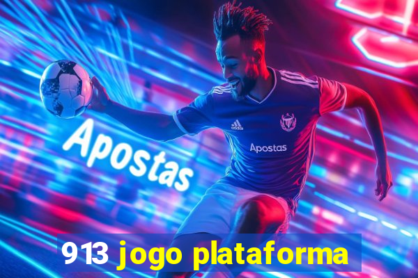 913 jogo plataforma
