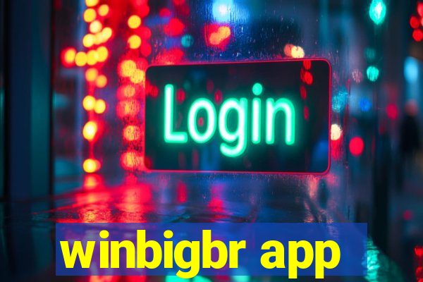 winbigbr app
