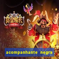 acompanhante negra sao paulo