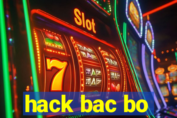 hack bac bo