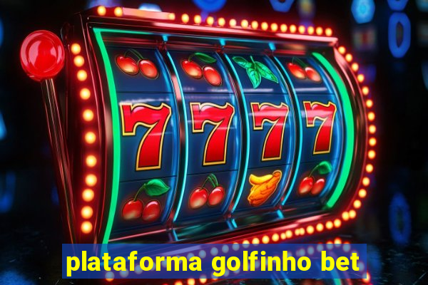 plataforma golfinho bet
