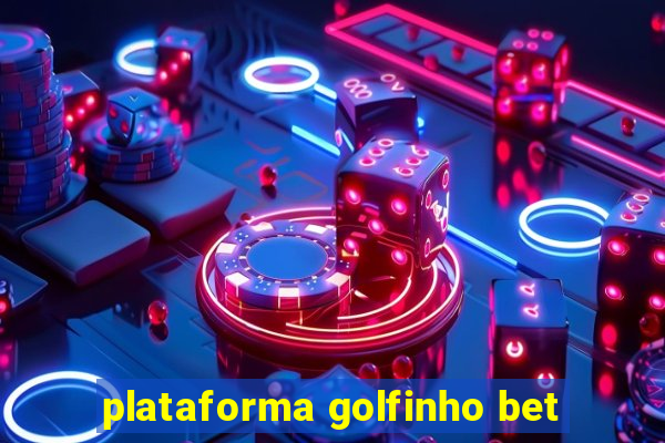 plataforma golfinho bet