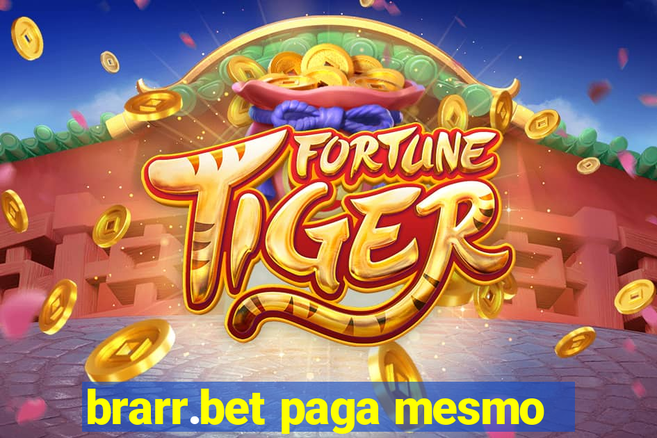 brarr.bet paga mesmo