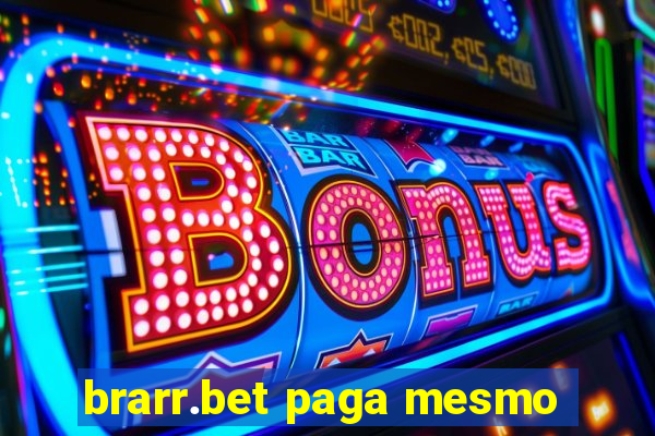brarr.bet paga mesmo