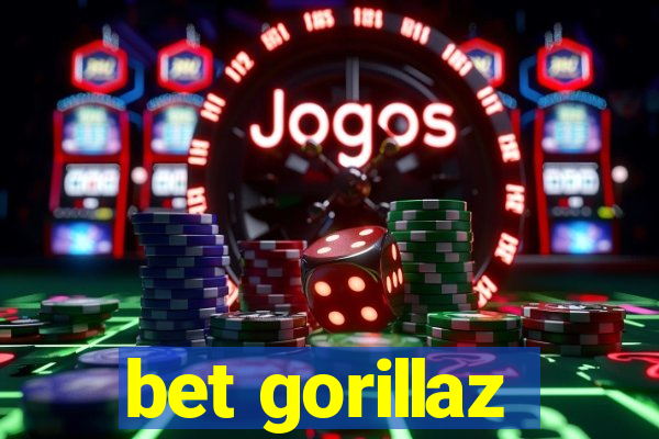 bet gorillaz