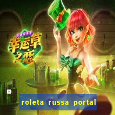roleta russa portal do zacarias