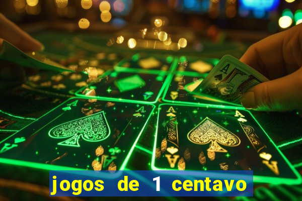 jogos de 1 centavo na blaze