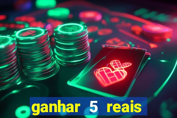 ganhar 5 reais agora pix