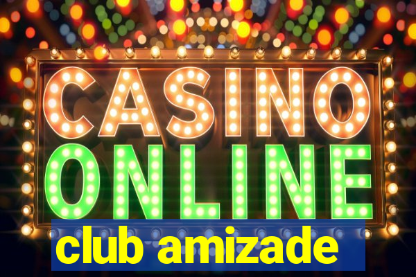 club amizade