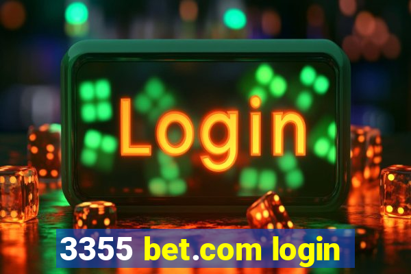 3355 bet.com login