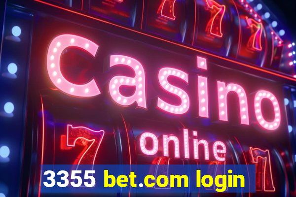 3355 bet.com login