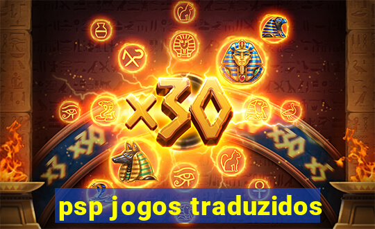 psp jogos traduzidos