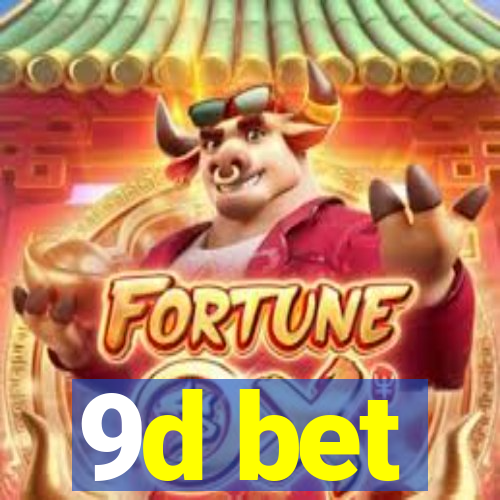9d bet