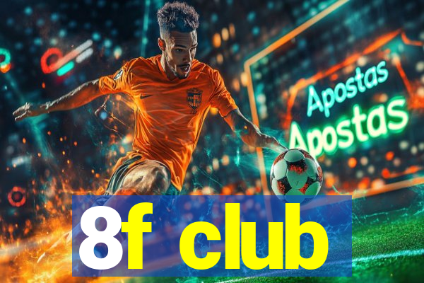 8f club