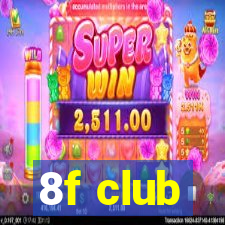 8f club