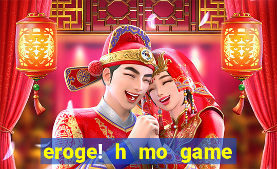 eroge! h mo game mo kaihatsu zanmai