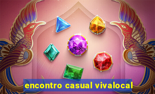 encontro casual vivalocal