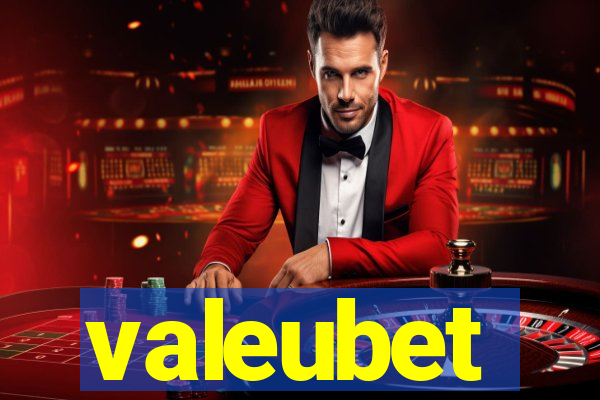 valeubet