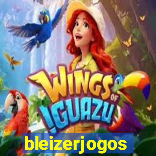 bleizerjogos