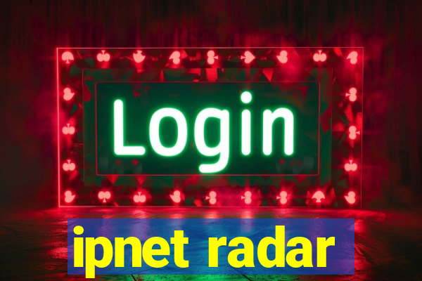ipnet radar