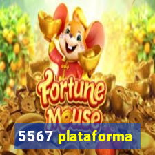 5567 plataforma