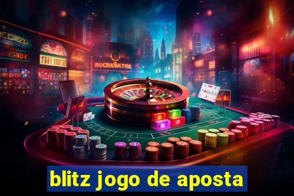 blitz jogo de aposta