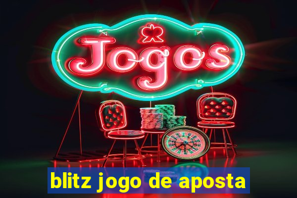 blitz jogo de aposta