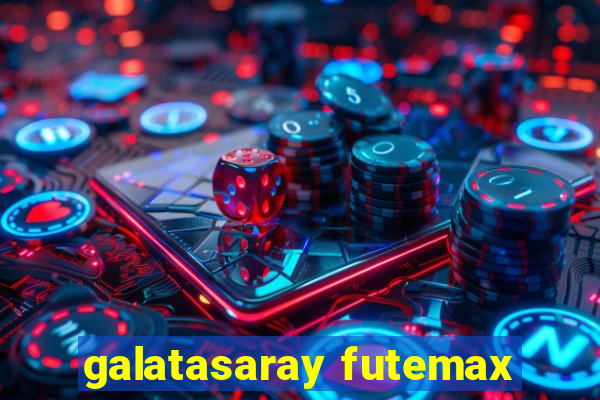 galatasaray futemax