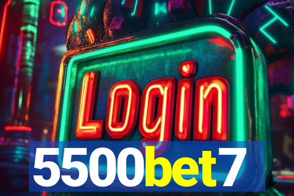 5500bet7