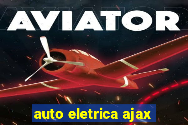 auto eletrica ajax