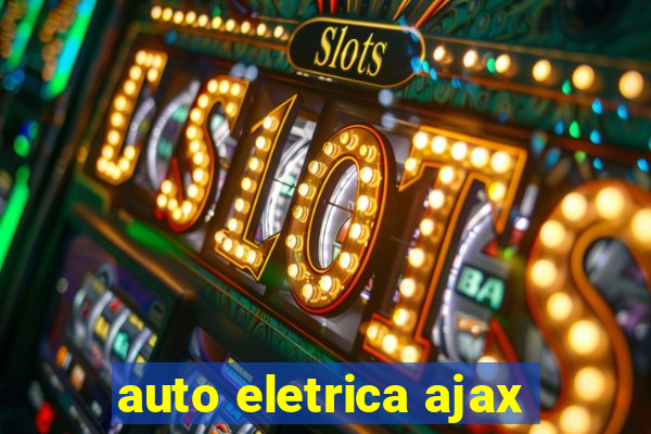 auto eletrica ajax