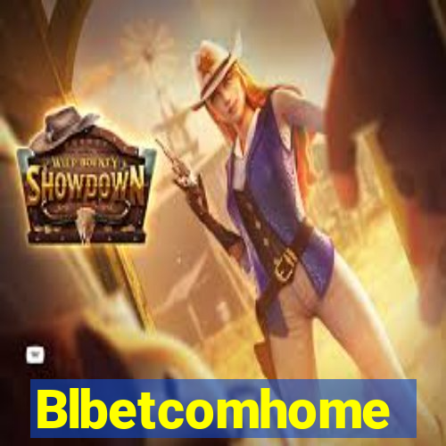 Blbetcomhome