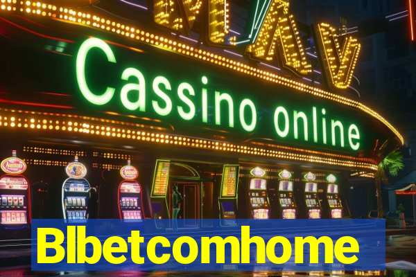 Blbetcomhome