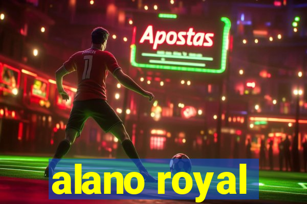 alano royal