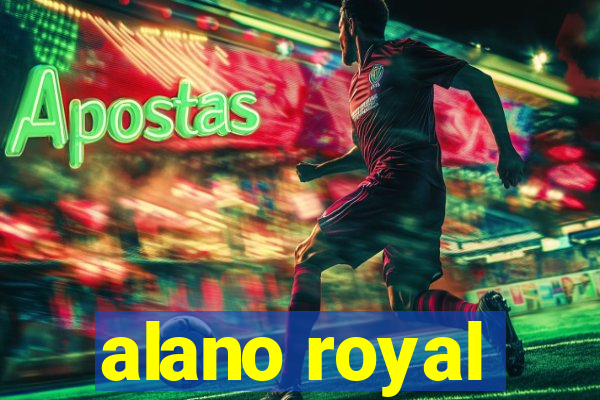 alano royal