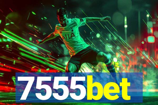 7555bet