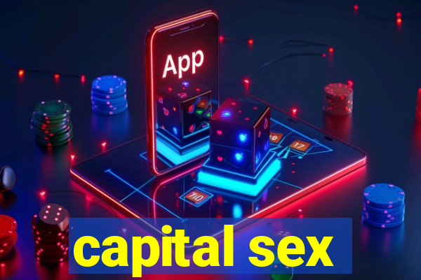 capital sex