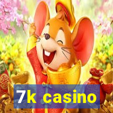 7k casino