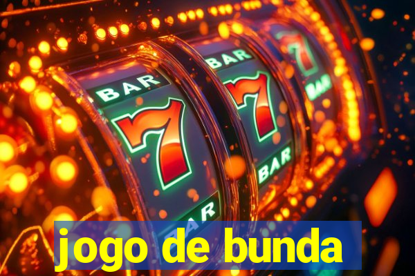 jogo de bunda