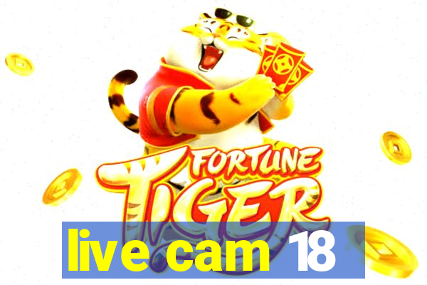 live cam 18