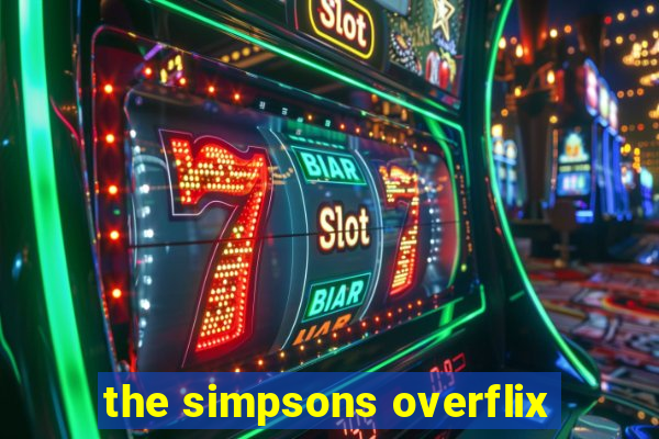 the simpsons overflix